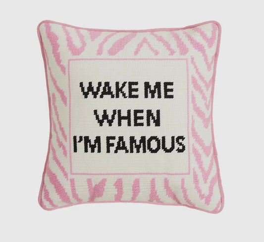 Wake Me When I’m Famous Embroidered Needlepoint Pillow