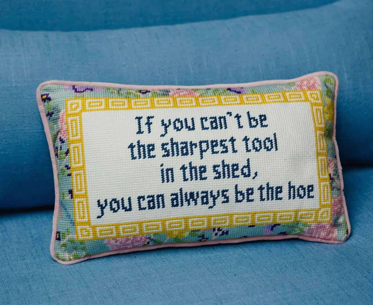 Sharpest Tool Needlepoint Pillow