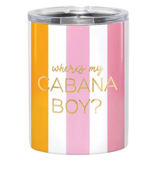 Where’s My Cabana Boy Tumbler