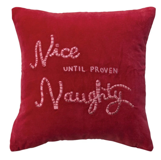 16" Square Cotton Velvet Pillow with Embroidered Nice Until Proven Naughty Christmas
